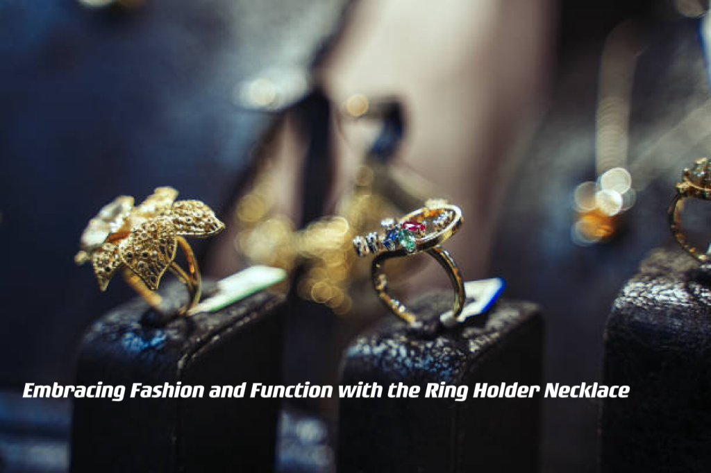 Embracing Fashion and Function with the Ring Holder Necklace ---- OranEden