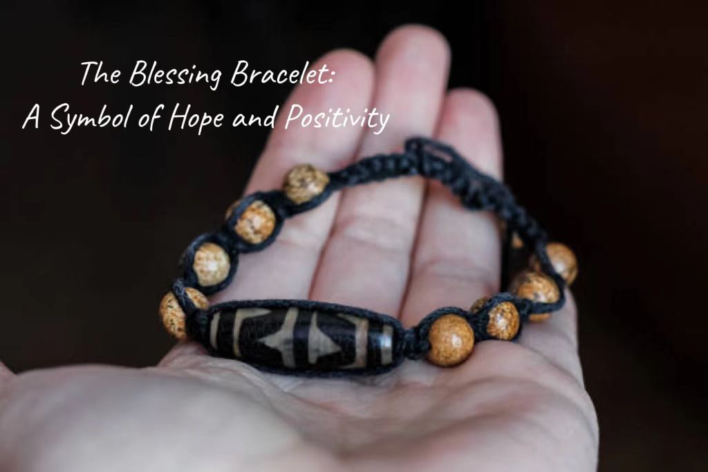 The Blessing Bracelet: A Symbol of Hope and Positivity ---- OranEden