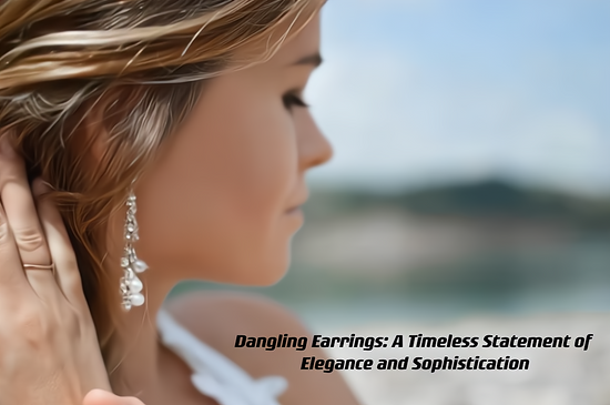 Dangling Earrings: A Timeless Statement of Elegance and Sophistication ---- OranEden