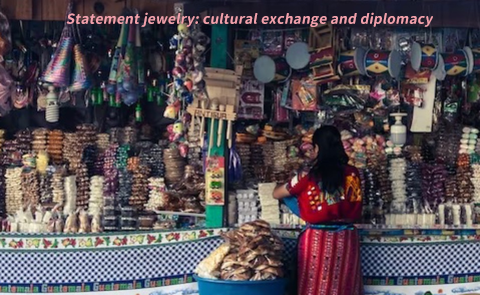 Statement jewelry: cultural exchange and diplomacy