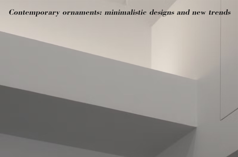 Contemporary ornaments: minimalistic designs and new trends