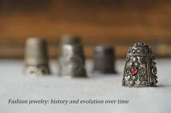 Fashion jewelry: history and evolution over time