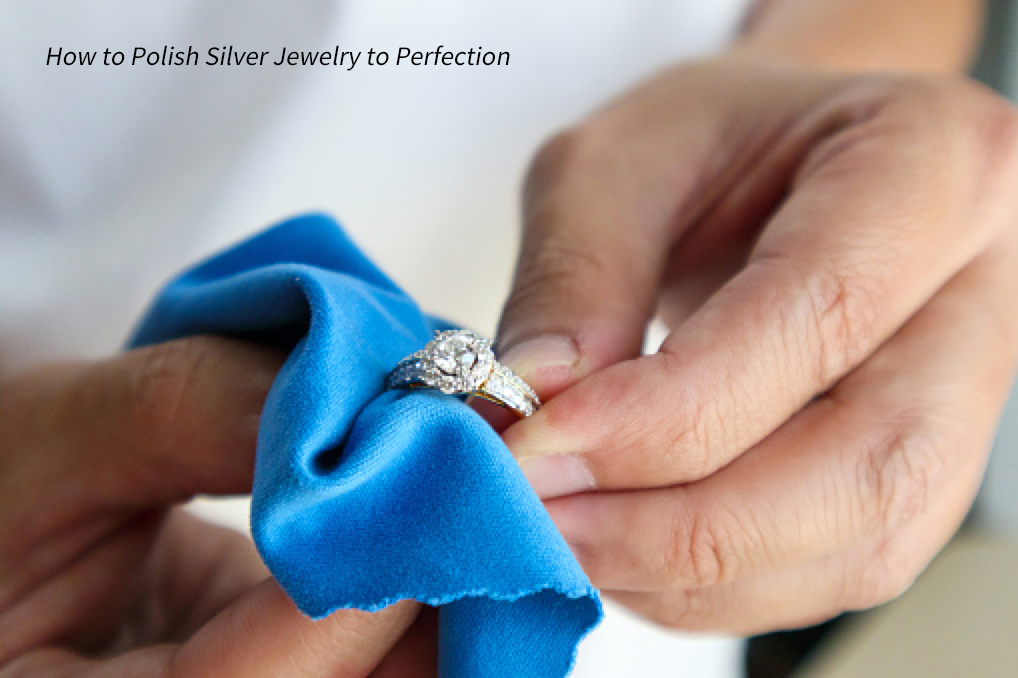 How to Polish Silver Jewelry to Perfection