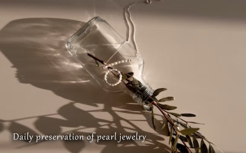 Daily preservation of pearl jewelry