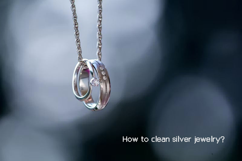 How to clean silver jewelry?