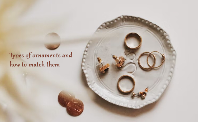 Types of ornaments and how to match them