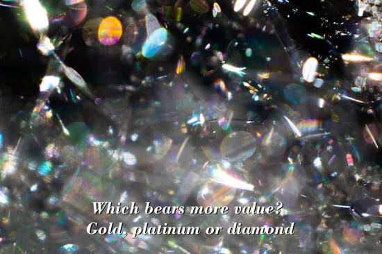 Which bears more value? Gold, platinum or diamond